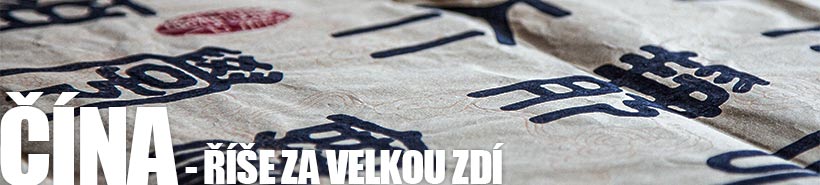 Čína - říše za Velkou zdí