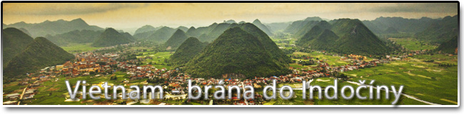 Vietnam - brána do Indočíny